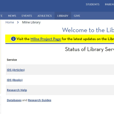 Milne Library Homepage January 2020 showing "Emergency style" Available Services, Live Chat/Question toggle Widget, link to Milne Project Page Milne Library Homepage January 2020 showing "Emergency style" Available Services, Live Chat/Question toggle Widget, link to Milne Project Page