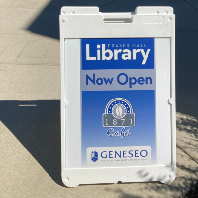 Exterior Sign, Fraser Hall Library Now Open Exterior Sign, Fraser Hall Library Now Open