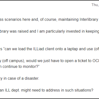 IDS Project member email regarding "disaster prep" for InterLibrary Loan services during COVID shutdown IDS Project member email regarding prep for InterLibrary Loan services during COVID shutdown